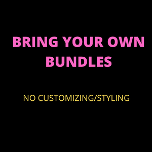 BYOB Wig Construction (NO CUSTOMIZING OR STYLING)